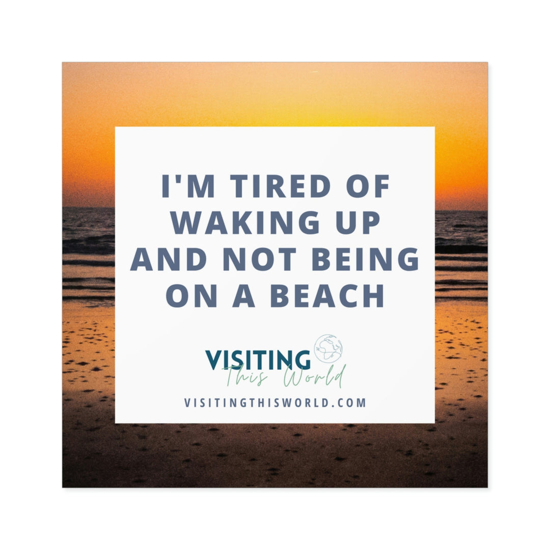Travel Quote Indoor\Outdoor Sticker - Visiting This World