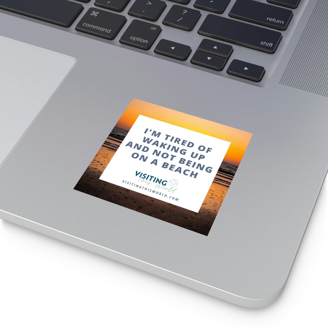 Travel Quote Indoor\Outdoor Sticker - Visiting This World